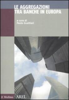 Le aggregazioni tra banche in Europa.pdf
