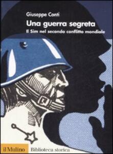 Una guerra segreta. Il SIM nel secondo conflitto mondiale.pdf