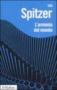 Libro L' armonia del mondo. Storia semantica di un'idea Leo Spitzer