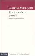 Libro L' ordine delle parole. Storie di vocabolari italiani Claudio Marazzini