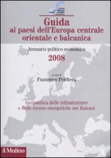 Guida ai paesi dellEuropa centrale, orientale e balcanica. Annuario politico-economico 2008.pdf
