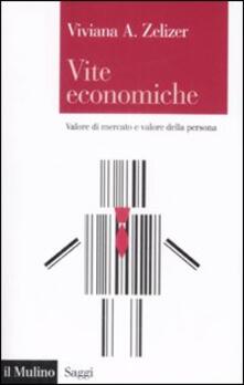 Vite economiche. Valore di mercato e valore della persona.pdf