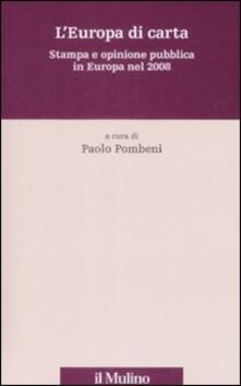 L Europa di carta. Stampa e opinione pubblica in Europa nel 2008.pdf