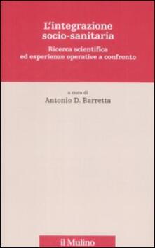 L integrazione socio-sanitaria. Ricerca scientifica ed esperienze operative a confronto.pdf