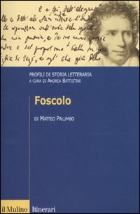 Image of Foscolo. Profili di storia letteraria