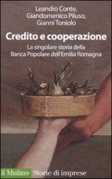 Credito e cooperazione. La singolare storia della Banca Popolare dellEmilila Romagna.pdf