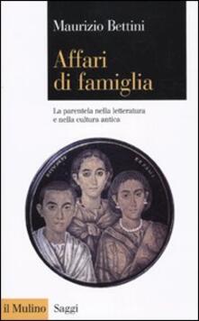 Affari di famiglia. La parentela nella letteratura e nella cultura antica.pdf