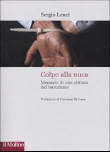 Colpo alla nuca. Memorie di una vittima del terrorismo.pdf