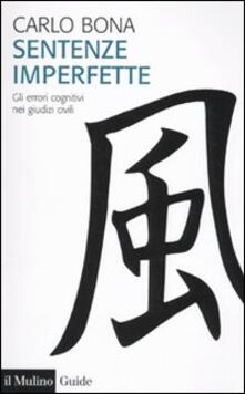 Sentenze imperfette. Gli errori cognitivi nei giudizi civili.pdf
