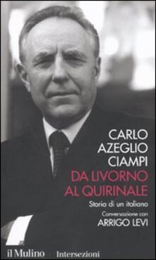 Da Livorno al Quirinale. Storia di un italiano.pdf