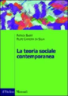 La teoria sociale contemporanea.pdf