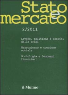 Stato e mercato. Quadrimestrale di analisi dei meccanismi e delle istituzioni sociali, politiche ed economiche (2011). Vol. 2.pdf
