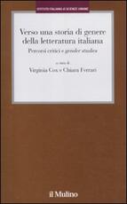 Libro Verso una storia di genere della letteratura italiana. Percorsi critici e gender studies