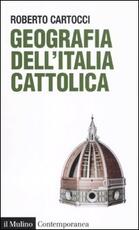 Libro Geografia dell'Italia cattolica Roberto Cartocci