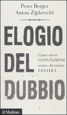 Elogio del dubbio. Come avere convinzioni senza diventare fanatici.pdf