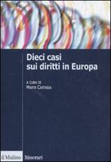 Libro Dieci casi sui diritti in Europa. Uno strumento didattico