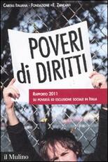 Libro Poveri di diritti. Rapporto 2011 su povertà ed esclusione sociale in Italia