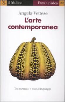L arte contemporanea. Tra mercato e nuovi linguaggi.pdf