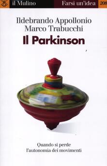 Il Parkinson. Quando si perde lautonomia nei movimenti.pdf
