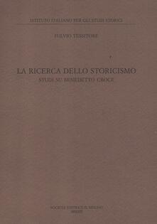 La ricerca dello storicismo. Studi su Benedetto Croce.pdf