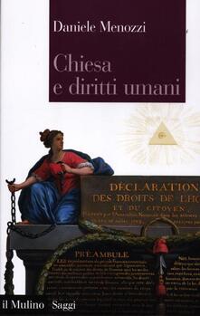 Chiesa e diritti umani. Legge naturale e modernità politica dalla Rivoluzione francese ai nostri giorni.pdf