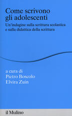 Libro Come scrivono gli adolescenti. Un'indagine sulla scrittura scolastica e sulla didattica della scrittura