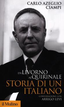 Da Livorno al Quirinale. Storia di un italiano.pdf
