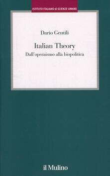 Italian Theory. Dalloperaismo alla biopolitica.pdf