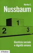 Libro Giustizia sociale e dignità umana. Da individui a persone Martha C. Nussbaum