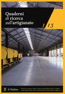 Quaderni di ricerca sullartigianato (2013). Vol. 1.pdf