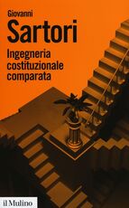 Libro Ingegneria costituzionale comparata. Strutture, incentivi ed esiti Giovanni Sartori