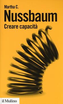 Creare capacità. Liberarsi dalla dittatura del Pil.pdf