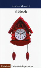Libro Il kitsch Andrea Mecacci