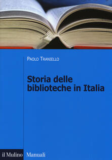 Storia delle biblioteche in Italia. DallUnità a oggi.pdf
