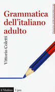 Libro Grammatica dell'italiano adulto Vittorio Coletti