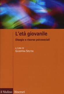 L età giovanile. Disagio e risorse psicosociali.pdf