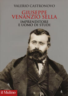 Giuseppe Venanzio Sella imprenditore e uomo di studi.pdf