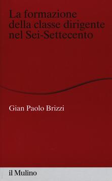 La formazione della classe dirigente nel Sei-Settecento.pdf