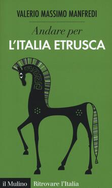 Andare per lItalia etrusca.pdf