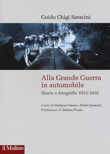 Alla grande guerra in automobile. Diari e fotografie (1915-1916).pdf