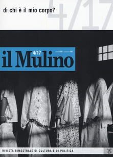 Il Mulino (2017). Vol. 492: Di chi è il mio corpo?..pdf