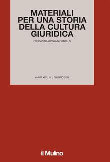 Materiali per una storia della cultura giuridica (2016). Vol. 1.pdf