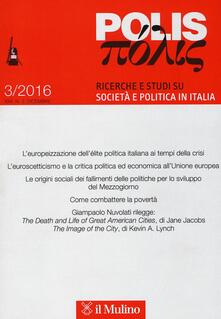 Polis. Ricerche e studi su società e politica in Italia (2016). Vol. 3.pdf