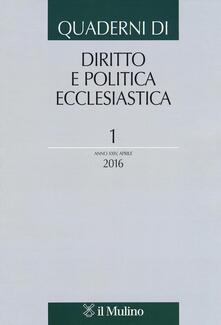 Quaderni di diritto e politica ecclesiastica (2016). Vol. 1.pdf