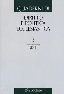 Quaderni di diritto e politica ecclesiastica (2016). Vol. 3.pdf