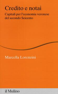 Credito e notai. Capitali per leconomia veronese del secondo Seicento.pdf
