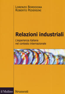 Relazioni industriali. Lesperienza italiana nel contesto internazionale.pdf