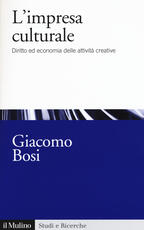 Libro L' impresa culturale. Diritto ed economia delle attività creative Giacomo Bosi