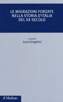 Le migrazioni forzate nella storia dItalia del XX secolo.pdf