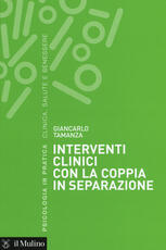 Libro Interventi clinici con la coppia in separazione Giancarlo Tamanza
